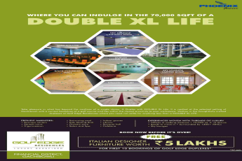 Book now & get Italian Designer Furniture worth Rs 5 Lakh at Phoenix Golf Edge in Hyderabad